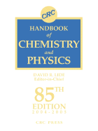 CRC Handbook of Chemistry and Physics, 85th Edition - Lide, David R (Editor)