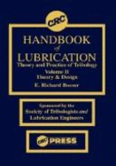 CRC Handbook of Lubrication and Tribiology: Application and Maintenance, Volume I