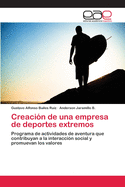 Creacin de una empresa de deportes extremos