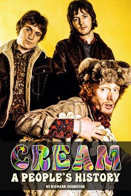 Cream - A People's History - 