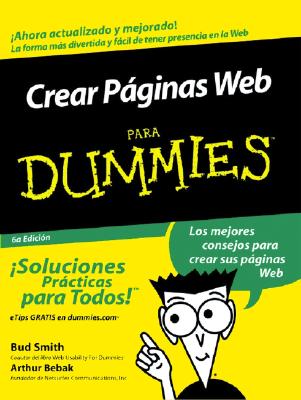 Crear Paginas Web Para Dummies - Smith, Bud E, and Bebak, Arthur