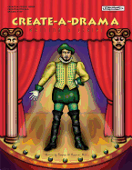 Create-A-Drama (Create-A-Story Series)