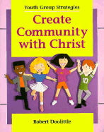 Create Community with Christ