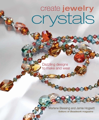 Create Jewelry: Crystals - Blessing, Marlene