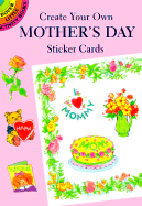Create Your Own Mother's Day Sticker Cards