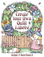 Create Your Own Quilt Labels!
