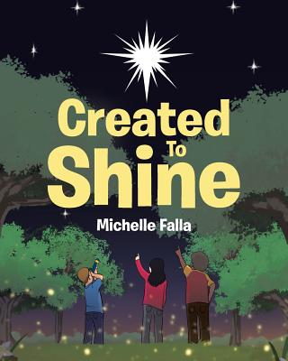 Created to Shine - Falla, Michelle