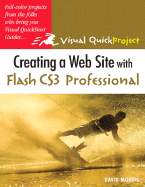 Creating a Web Site with Flash CS3 Professional: Visual QuickProject Guide - Morris, David