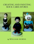 Creating and Painting Rock Caricatures