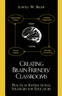 Creating Brain-Friendly Classrooms: Practical Instructional Strategies for Education