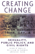 Creating Change: Sexuality, Public Policy, and Civil Rights