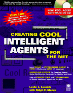 Creating Cool Intelligence Agents for the Net