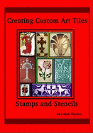 Creating Custom Art Tiles: Stamps and Stencils