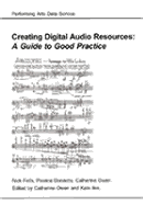 Creating Digital Audio Resources: A Guide to Good Practice