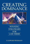 Creating Dominance: Winning Strategies for Law Firms