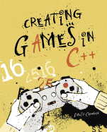 Creating Games in C++: A Step-By-Step Guide