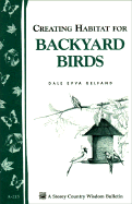 Creating Habitat for Backyard Birds: Storey's Country Wisdom Bulletin A-215