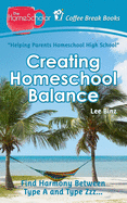 Creating Homeschool Balance: Find Harmony Between Type A and Type Zzz.....