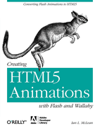 Creating Html5 Animations with Flash and Wallaby: Converting Flash Animations to Html5