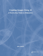 Creating Images Using AI: A Step-by-Step Guide to Midjourney