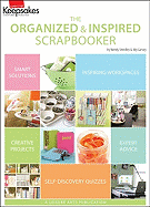 Creating Keepsakes: The Organized and Inspired Scrapbooker