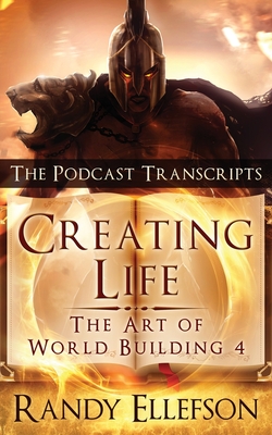 Creating Life - The Podcast Transcripts - Ellefson, Randy