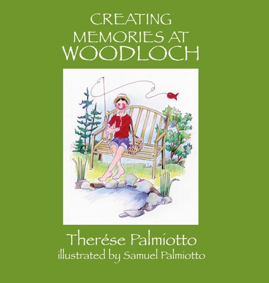 Creating Memories At Woodloch - Palmiotto, Therse