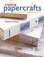 Creating Papercrafts: Stylish Ideas and Step-by-step Projects