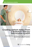 Creating patient statics from a Radiation Therapy Information System