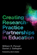 Creating Research-Practice Partnerships in Education