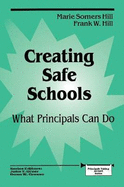 Creating Safe Schools: What Principals Can Do