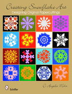 Creating Snowflake Art: Designing Original Papercuttings