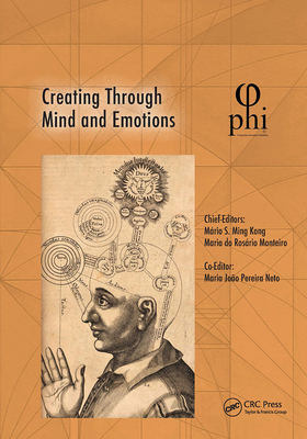 Creating Through Mind and Emotions - Ming Kong, Mrio (Editor), and Do Rosrio Monteiro, Maria (Editor), and Pereira Neto, Maria Joo (Editor)