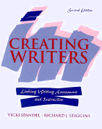 Creating Writers: Linking Assessment and Writing Instruction
