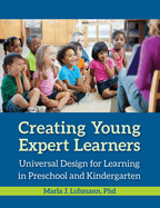 Creating Young Expert Learners: Universal Design for Learning in Preschool and Kindergarten
