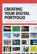 Creating Your Digital Portfolio: The Essential Guide to Showcasing Your Design Work Online