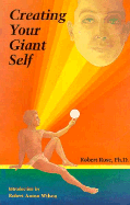 Creating Your Giant Self