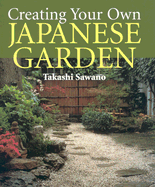 Creating Your Own Japanese Garden
