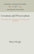 Creation and Procreation: Feminist Reflections on Mythologies of Cosmogony and Parturition