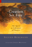 Creation Set Free: The Spirit as Liberator of Nature