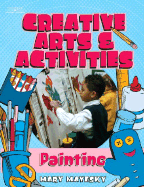 Creative Arts & Activities: Painting