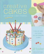 Creative Cakes Anyone Can Make