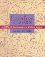 Creative Classics-Print-On-Demand-Edition: 250 Playful Continuous-Line Quilting Designs
