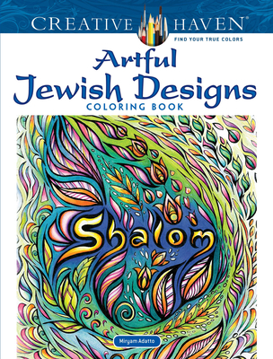 Creative Haven Artful Jewish Designs Coloring Book - Adatto, Miryam