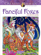 Creative Haven Fanciful Foxes Coloring Book