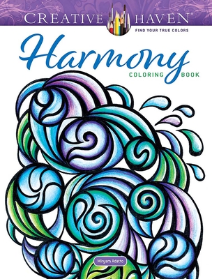 Creative Haven Harmony Coloring Book - Adatto, Miryam