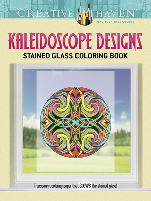 Creative Haven Kaleidoscope Designs Stained Glass Coloring Book - Schmidt, Carol