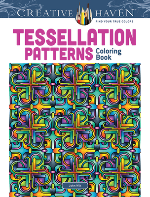 Creative Haven Tessellation Patterns Coloring Book - Wik, John