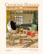 Creative Homes: Interiors and Design in the Netherlands