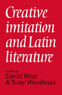 Creative Imitation and Latin Literature